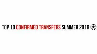 Top Transfer Musim Panas
