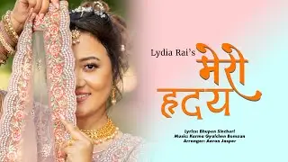 Lydia Rai - Mero Hridya | (Official Lyrical Video) 2022