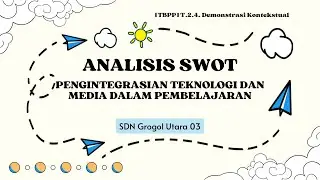 ANALISIS SWOT || PENGINTEGRASIAN TEKNOLOGI DAN MEDIA DALAM PEMBELAJARAN DI SD