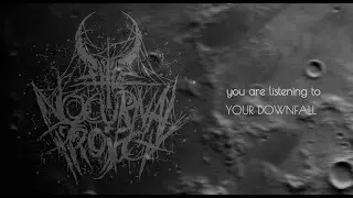 The Nocturnal Project - Your Downfall (LYRIC VIDEO)
