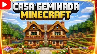 Construindo uma casa geminada no minecraft 