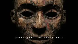 Strangers: The False Face &ndash; Dark Cinematic Film Music | Epic