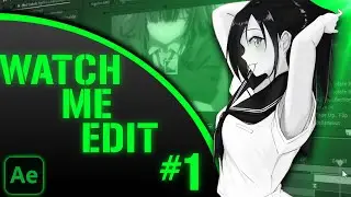 Watch Me Edit ( Motion Graphic , Background & etc ) | After Effects AMV Tutorial