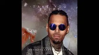 [ FREE ] - CHRIS BROWN TYPE BEAT - TAKE YOU THERE