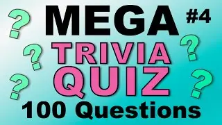 MEGA TRIVIA QUIZ - 100 quick-fire fun general knowledge questions!