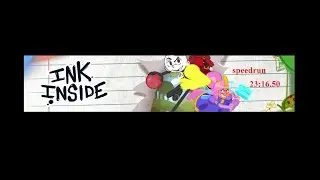 23 minute speedrun (Ink Inside)