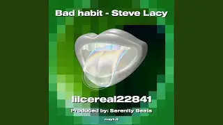 Bad habit - Steve Lacy