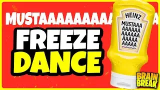 The Mustard Freeze Dance 🌭 Brain Break 🌭 Just Dance