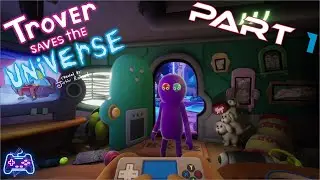 Trover Saves the Universe (Xbox One X) (Gameplay Walkthrough - Part 1)