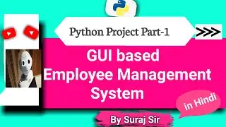 Project Part-1 (Employee Management System)|pythonforbeginners|python full course in hindi|python