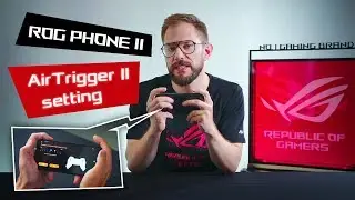 Настройка и руководство по AirTrigger II &mdash; ROG Phone II | ROG