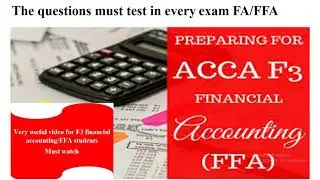 What is  ACCA financial accounting f3 FA FFA  and how to pass exam  also  for ACCA/CSS/PMS exams .