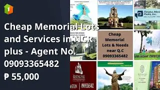 Cheap Memorial Lots and Services in NCR plus - Agent No. 09093365482