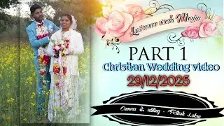 Lawrence weds Manju Christian Wedding video ll Part 1.   29/12/2025