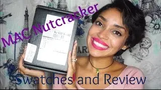 Mac Nutcracker Unboxing Swatches