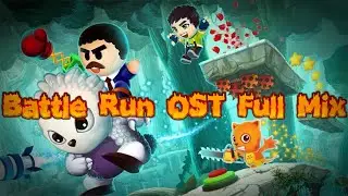 Battle Run OST Full Mix