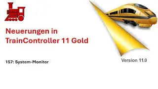 157 - Neuerungen in TrainController 11 (Gold): System-Monitor