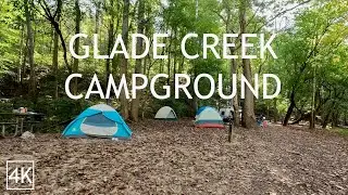 Glade Creek Campground Tour 4K - Find that perfect campsite at New River Gorge National Park