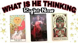 🌺WHAT IS HE THINKING RIGHT NOW.🌺Pick a Card Tarot Reading