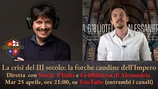 La crisi del III secolo: le forche caudine dell'Impero, con Marco Cappelli di 
