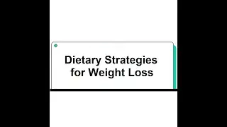Dietary Strategies for Weight Loss | Evidence-Based Clinical Insights for Healthcare Professionals