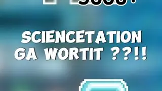 SCIENCETATION MASIH WORTIT !! #growtopia #growtopiaindonesia