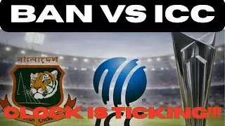 ICC vs BCB for World Cup games in India! Clock is ticking for Bangladesh.