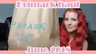 PRIMARK TRY ON HAUL | JUNE 2018 | Sarah Dee