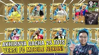 AKHIRNYA GACHA EVENT 25 TOTS VERSI FC NEXON OVR MAX UDAH SAMPE 140⁉️- FC MOBILE NEXON KOREA