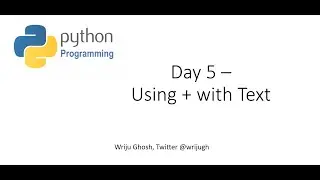 05 Day 5 Using + with Texts (Python CodingKids)