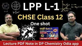 LPP L-1| CHSE Class 12 Math | DP Chemistry | In Odi