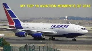 2018 - A year in review - My top 10 plane spotting highlights of the year