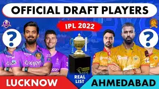 IPL 2022 - Lucknow Draft Players 2022 | Ahmedabad Draft Players 2022 | Draft Picks Players IPL 2022