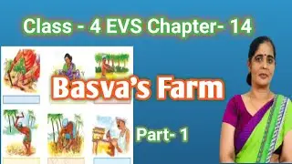 Class- 4 EVS Chapter- 14 Basva's Farm  part 1