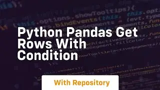 python pandas get rows with condition