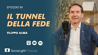 Socialight 99 - Filippo Alma - Il tunnel della fede