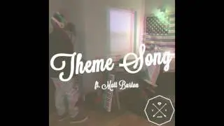 Urban Etiquette - Theme Song (feat. Matt Burton)