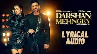 Darshan Mehngey - Lyrical Audio Song | Preet Harpal | Bhumika Sharma | New Punjabi Song | FFR