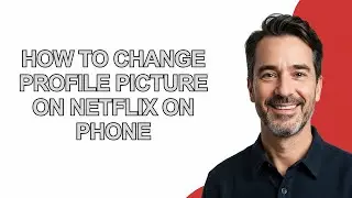 How To Change Profile Picture On Netflix On Phone - KevinHowTo