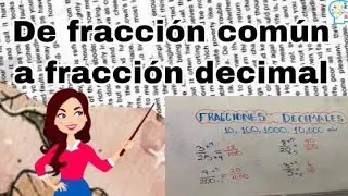 Fracci&oacute;n com&uacute;n y fracci&oacute;n decimal// MATESOLUCIONES