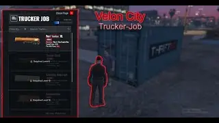 Fivem Velon City CFW - Trucker Job