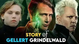 The Untold Story Of Gellert Grindelwald | Grindelwald Origins Explained | Harry Potter