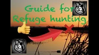 How to Hunt a Refuge 