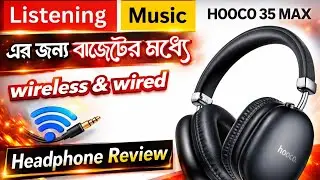 Hoco W35 Max কি সত্যিই Best Budget Headphone? Unboxing + Honest Review