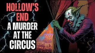 I'm the HOLLOW'S END Sheriff's Deputy - There's Been a MURDER at the CIRCUS - S3E2