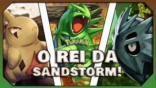 🪨TYRANITAR : O VERDADEIRO REI DAS TEMPESTADES DE AREIA! GUIA COMPLETO!