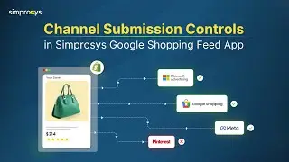 Channel Submission Controls in Simprosys Google Shopping Feed App for Shopify Store