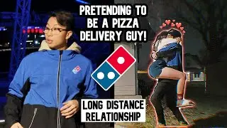 LDR || SURPRISING my LONG DISTANCE GIRLFRIEND by PRETENDING TO BE A PIZZA DELIVERY GUY!
