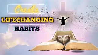 Build These Habits and Watch Your Life Transform
