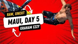 Day 5- Raw Graham Ezzy Windsurfing Ho'okipa Beach, Maui Hawaii (2022)